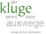 Der Kluge kenn viele Auswege.